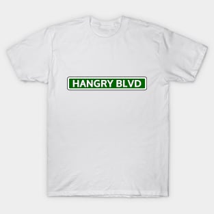 Hangry Blvd Street Sign T-Shirt